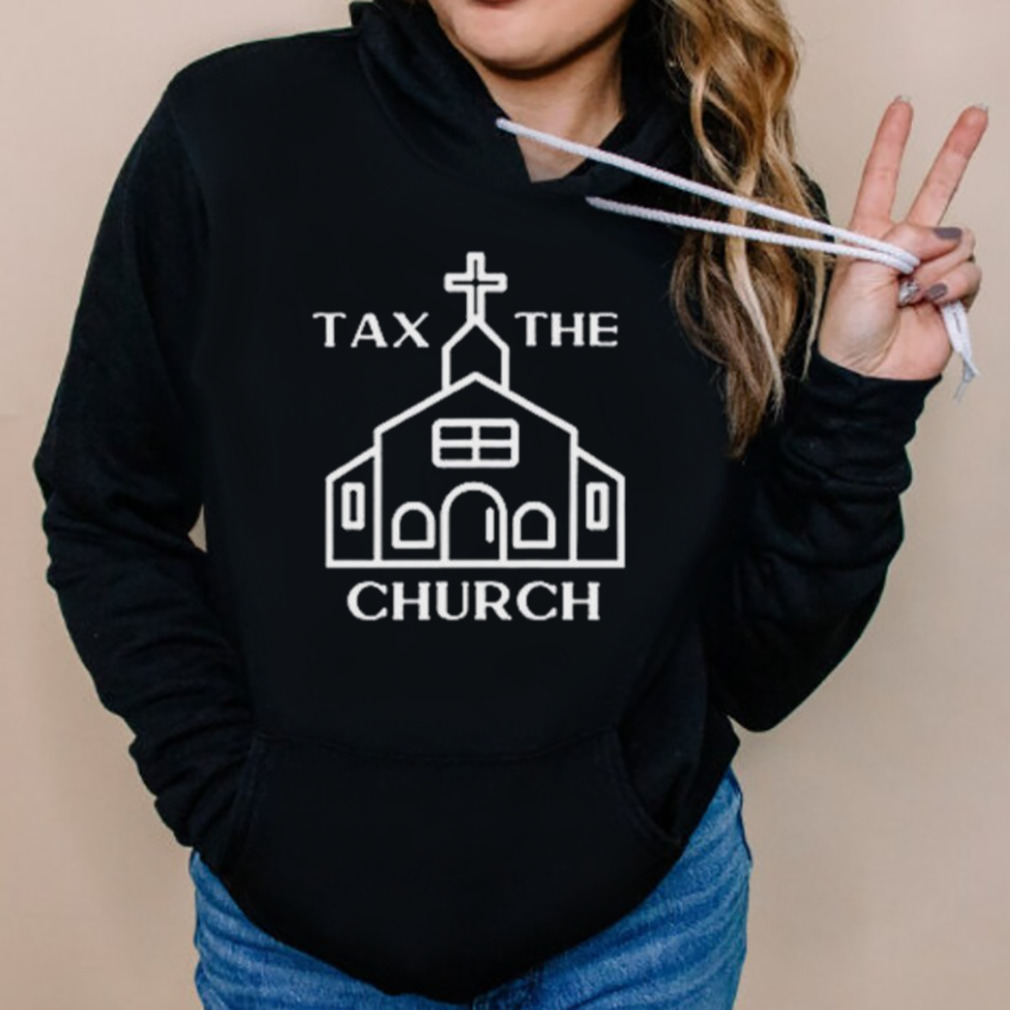 Tax the church shirt 5 Hoodies