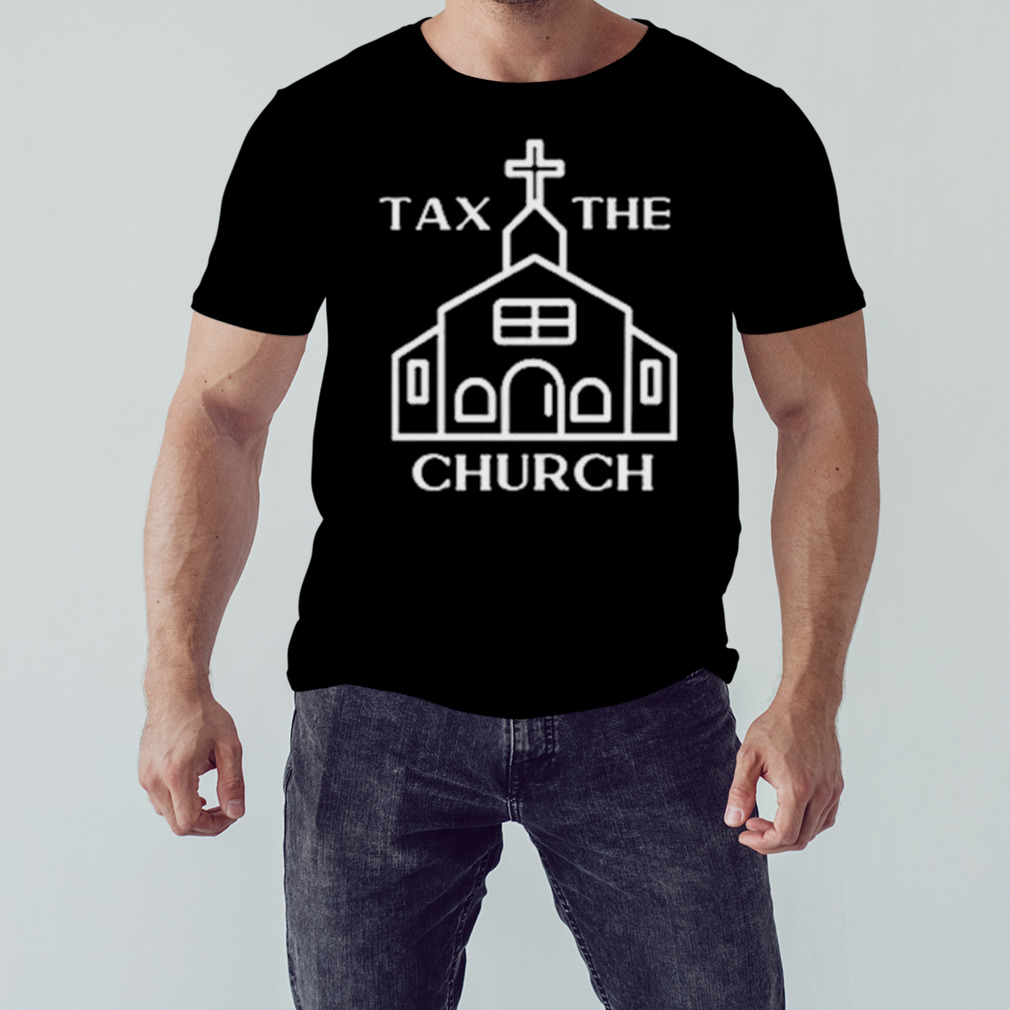 Tax the church shirt 1 Unisex tshirt