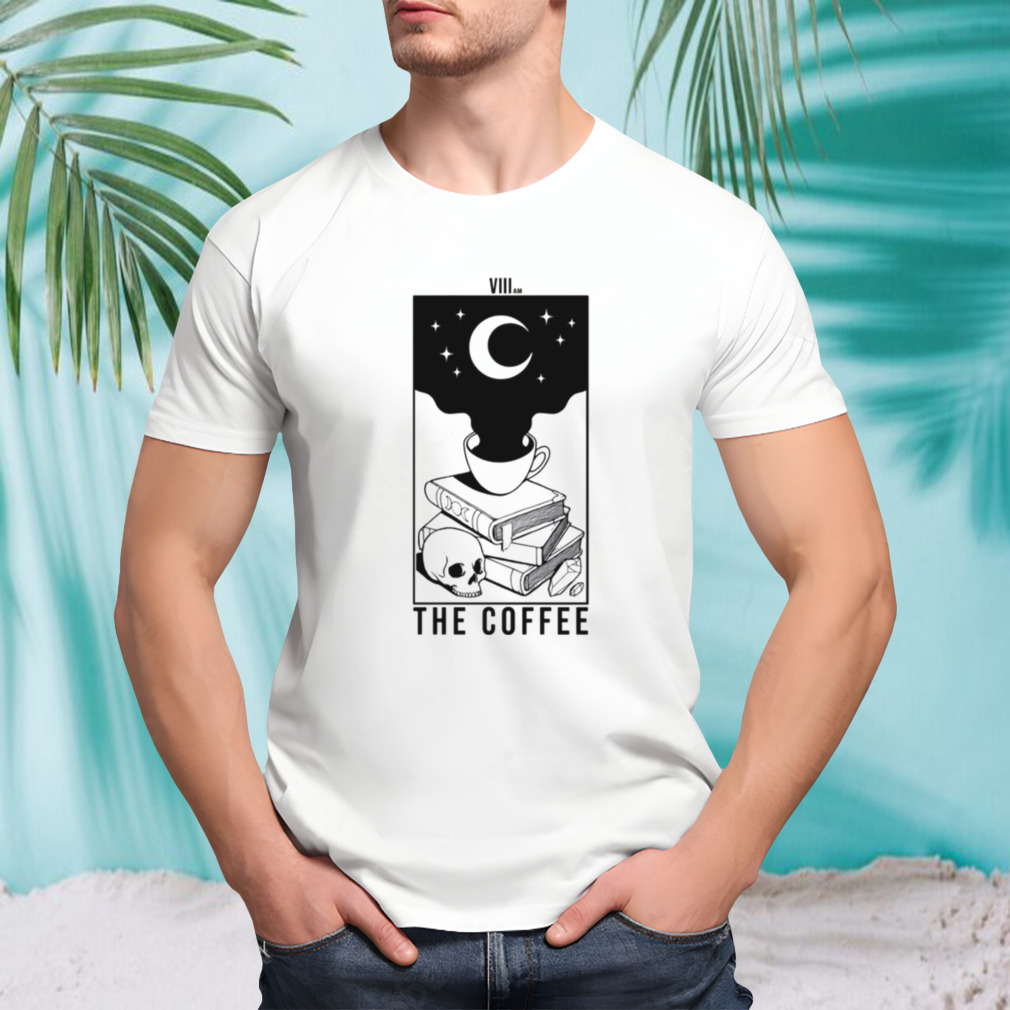 The Coffee White shirt