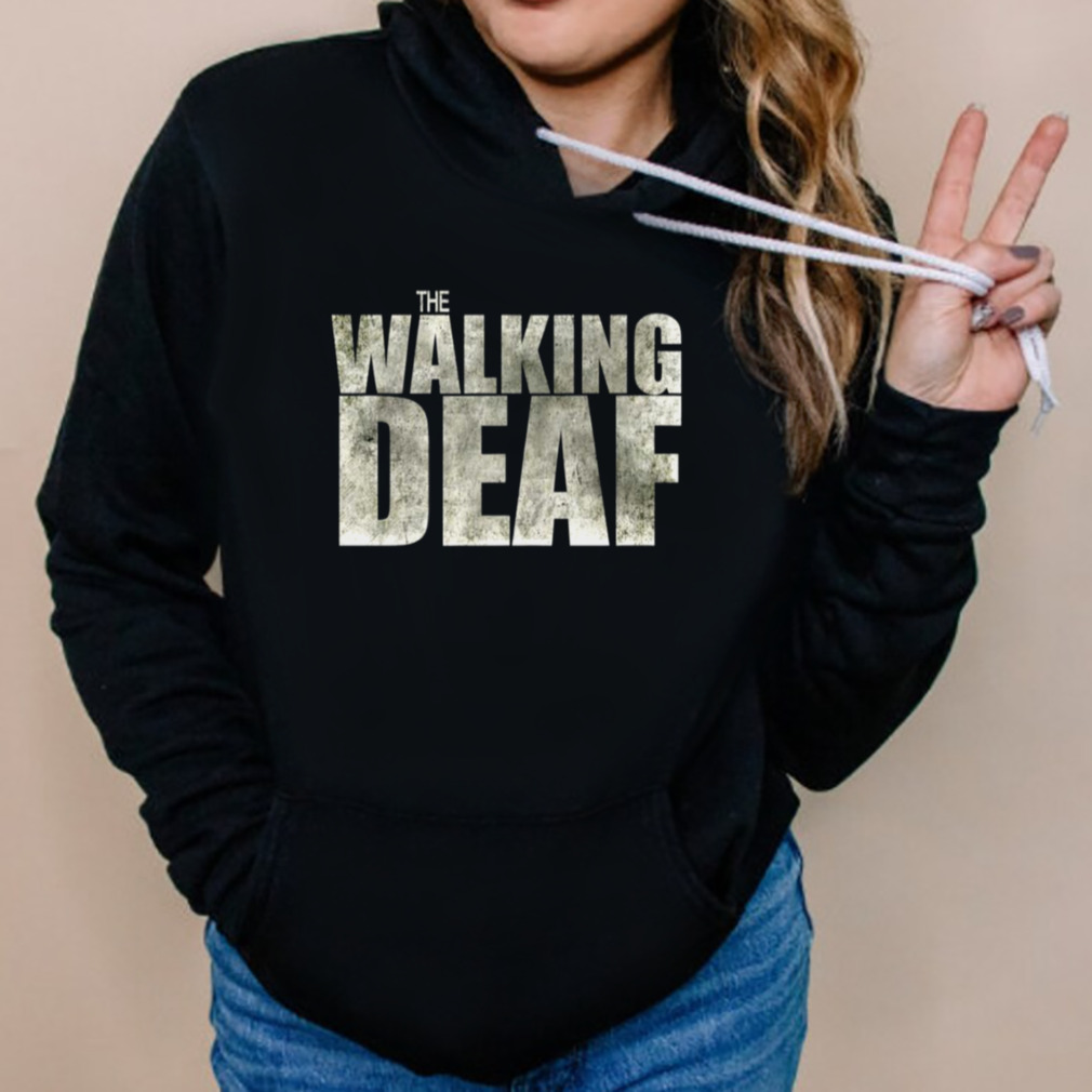 The Walking Deaf Sign Language shirt 5 Hoodies