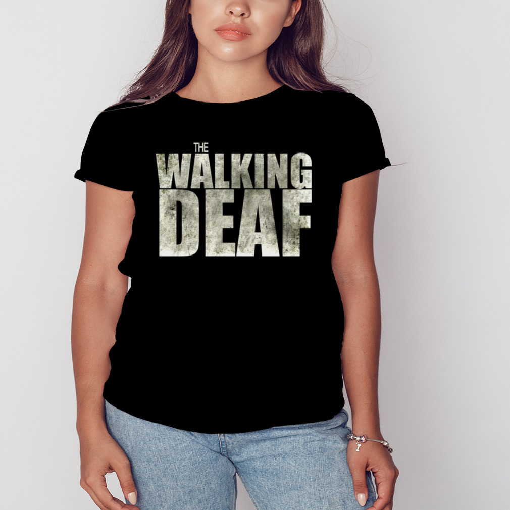 The Walking Deaf Sign Language shirt 2 Women's tshirt