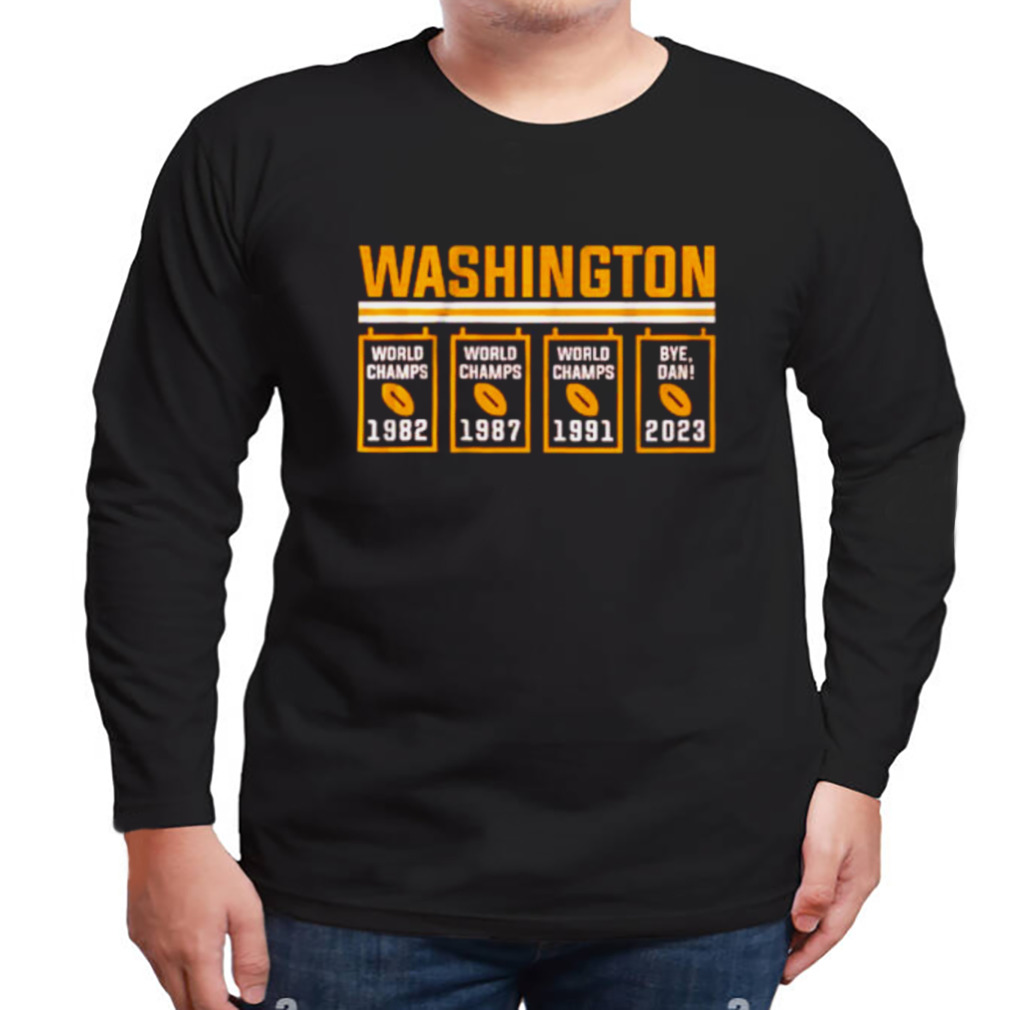 Washington Commanders bye dan banners shirt, hoodie, sweater, long sleeve  and tank top