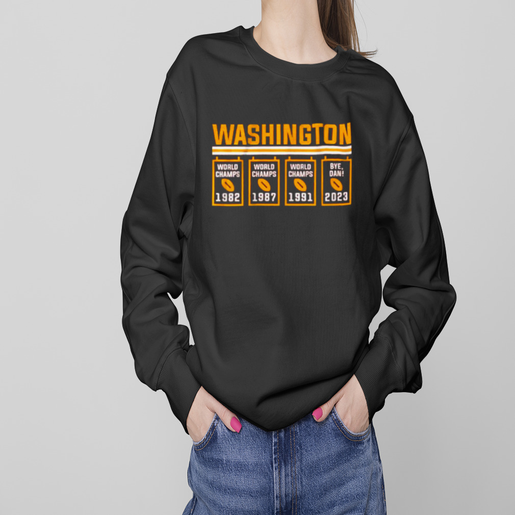 Bye Dan! You need this Washington Commanders shirt