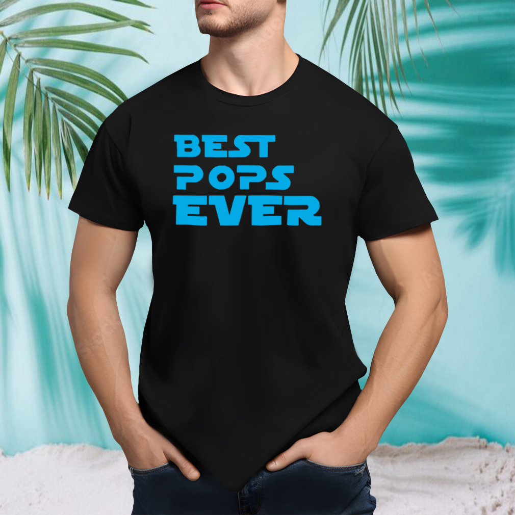 Best Pops Ever Father’s Day shirt
