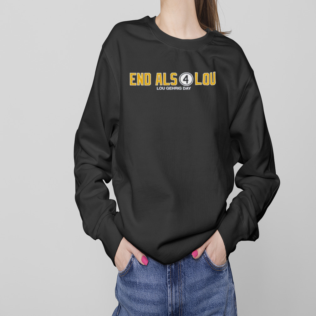 End Als 4 Lou Lou Gehrig Day shirt, hoodie, sweater, long sleeve