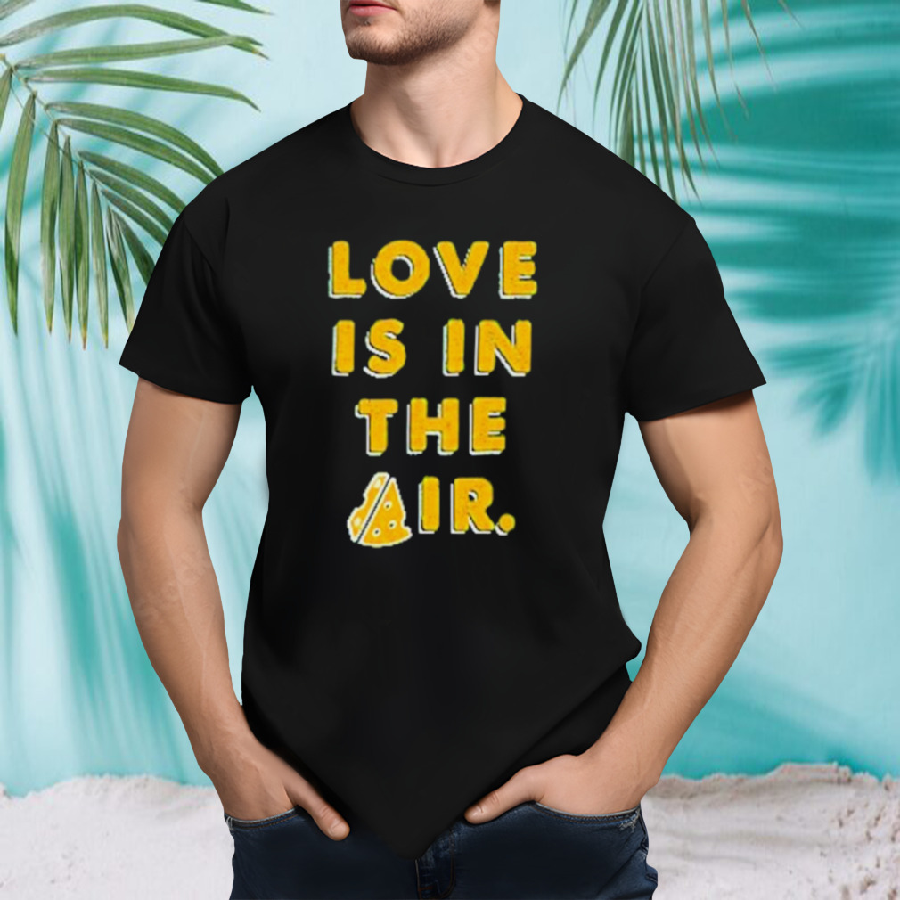 Green Bay Packers love is in the air shirt