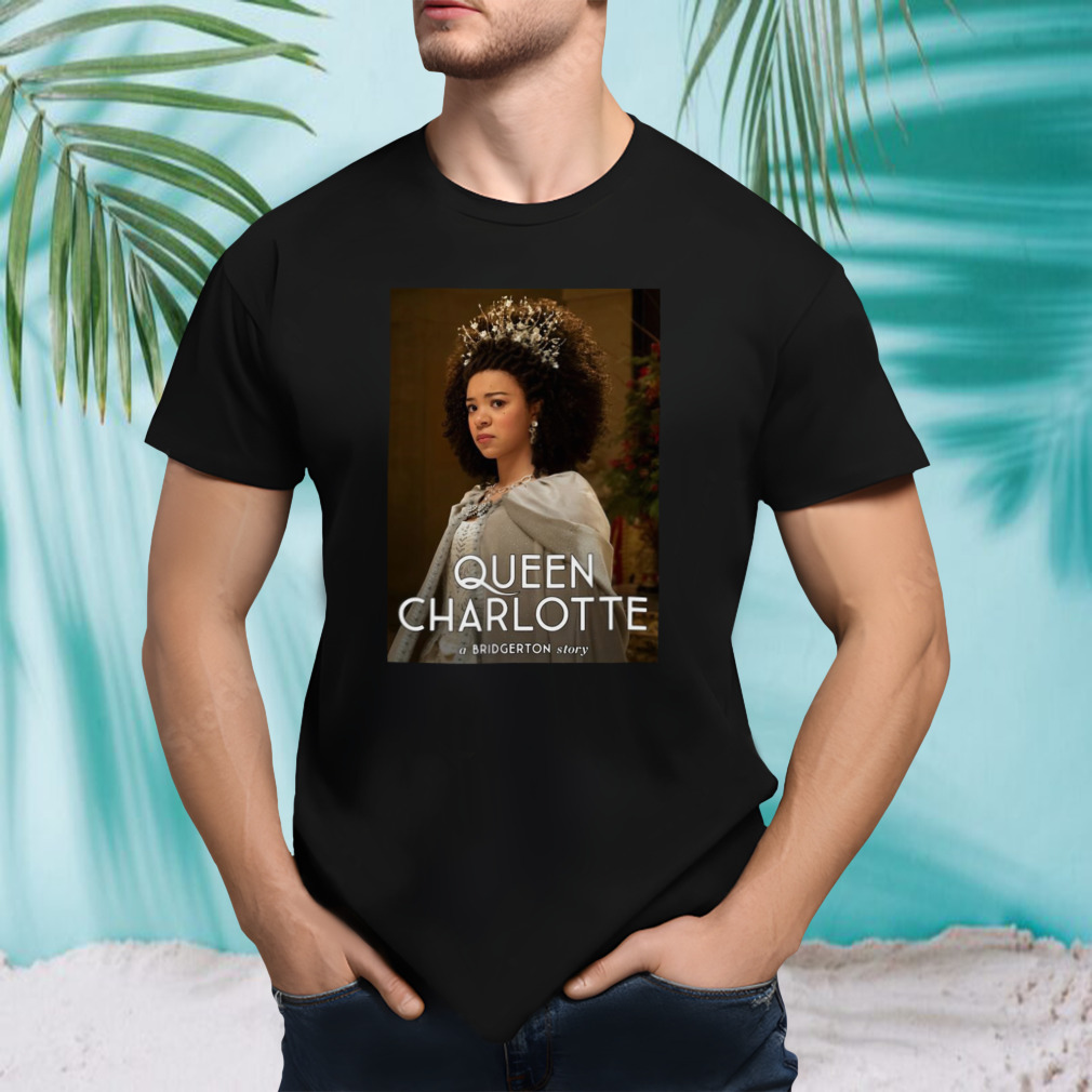Design Nice queen Charlotte A Bridgerton Story T-shirt