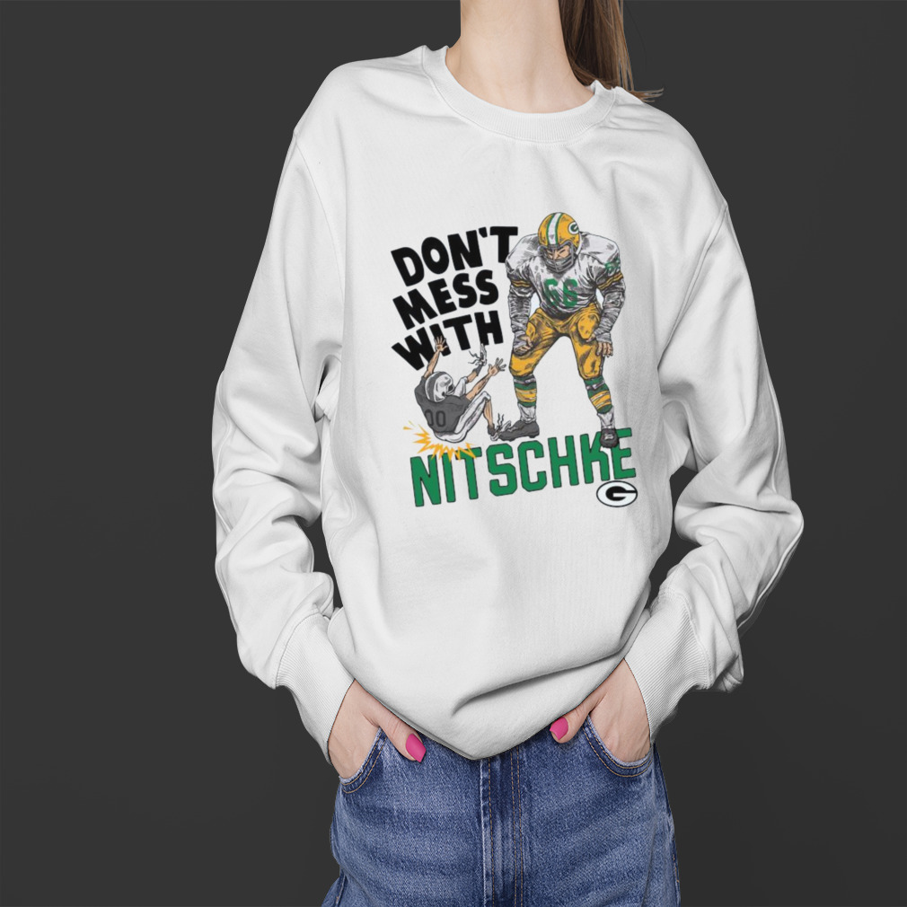 Green Bay Packers Don’t Mess With Nitschke T-shirts 4 Sweater