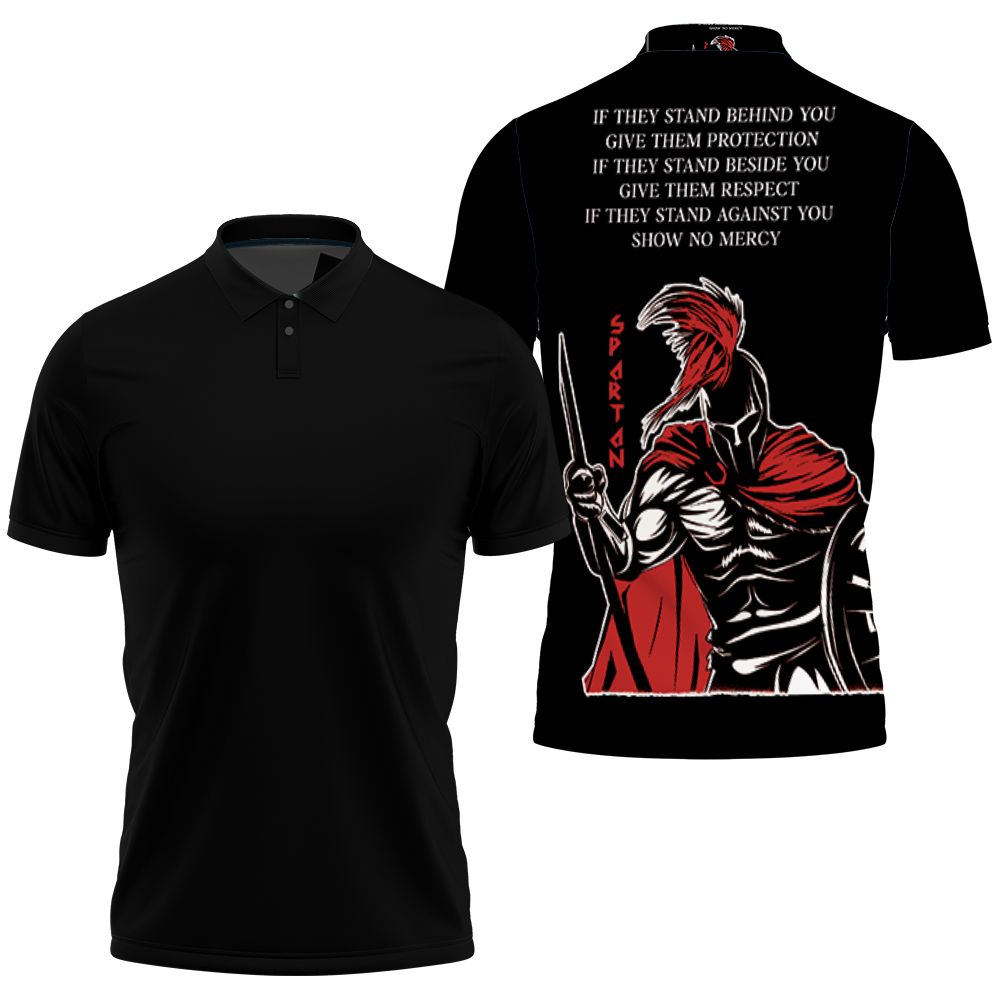 Spartan Warrior If They Stand Behind You Give Them Protection If 3D All Over Print Polo Shirt