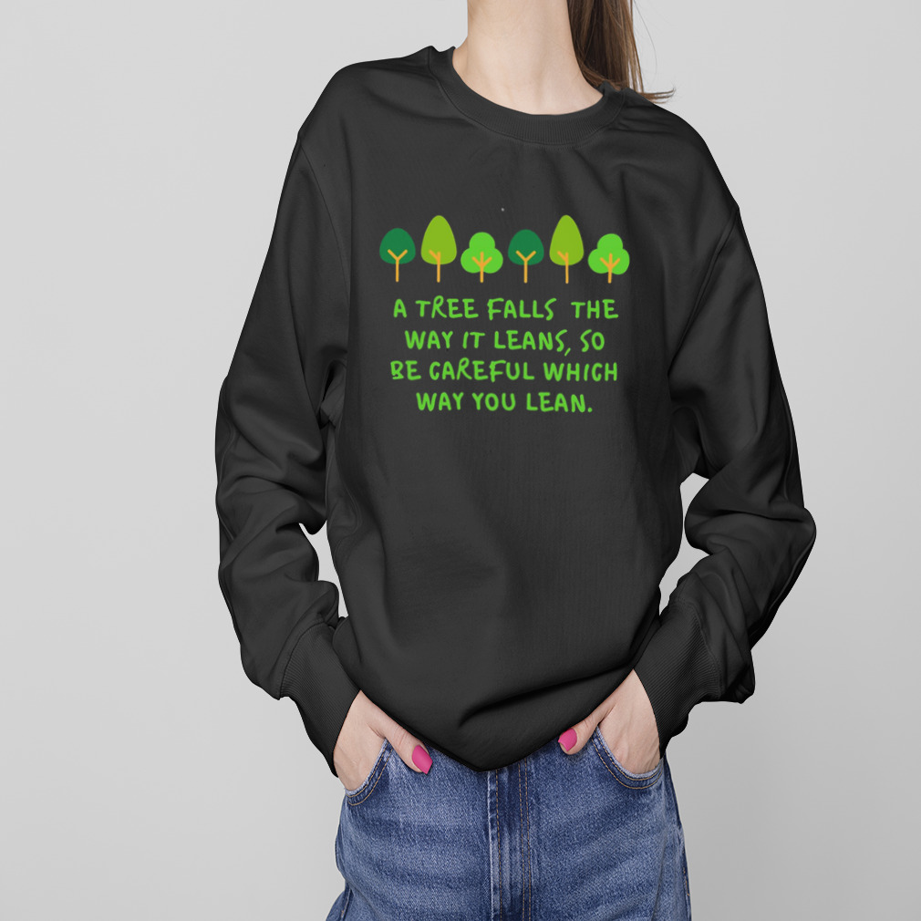 Trees Quote The Onceler shirt 4 Sweaters