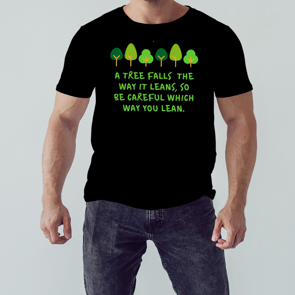 Trees Quote The Onceler shirt 1 Unisex tshirt