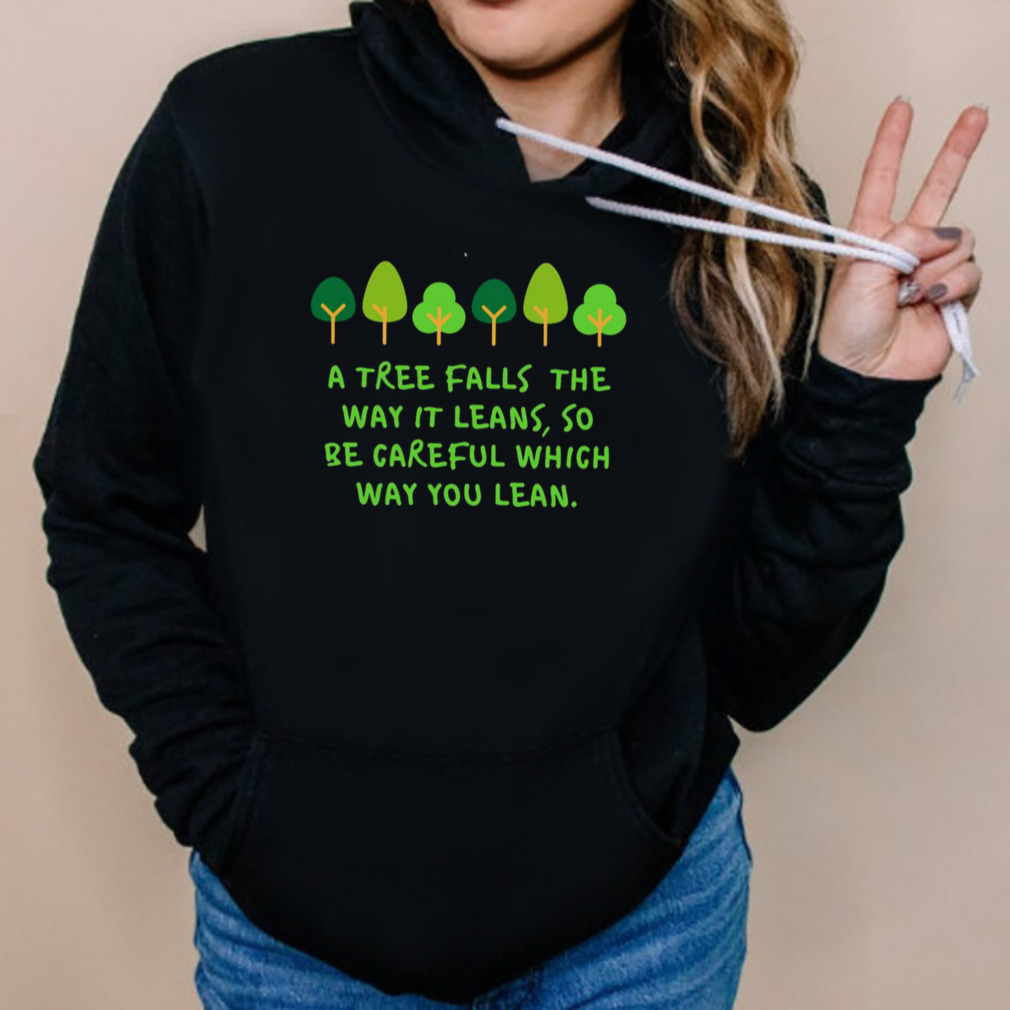 Trees Quote The Onceler shirt 5 Hoodies