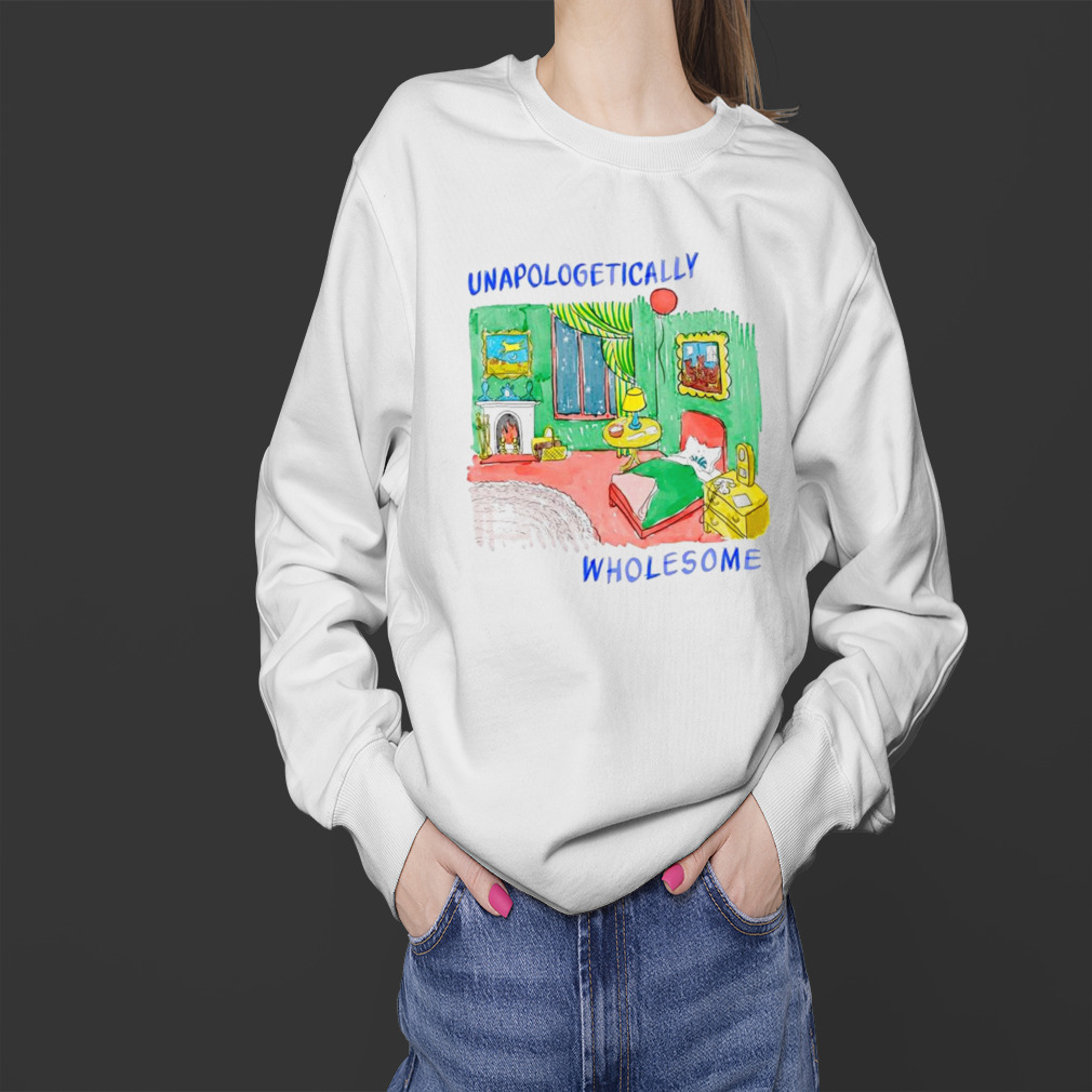 Unapologetically Wholesome T-Shirt 4 Sweater