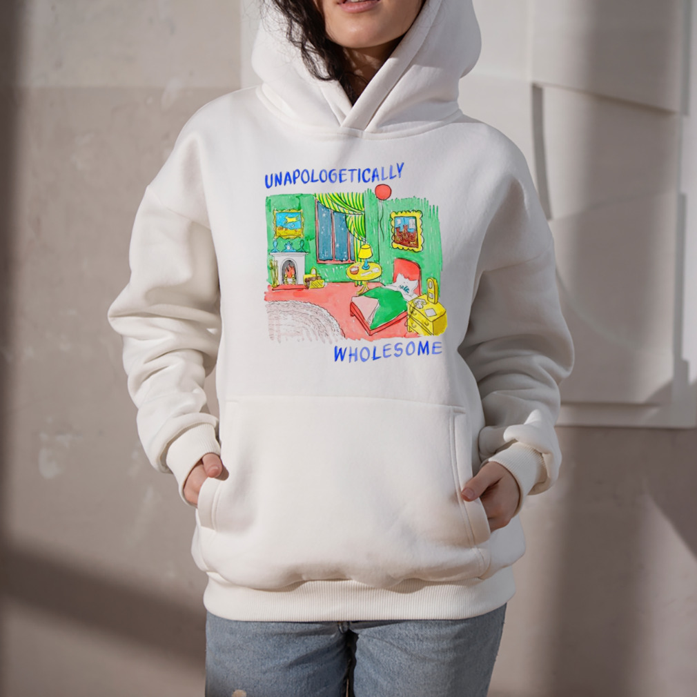 Unapologetically Wholesome T-Shirt 5 Hoodie