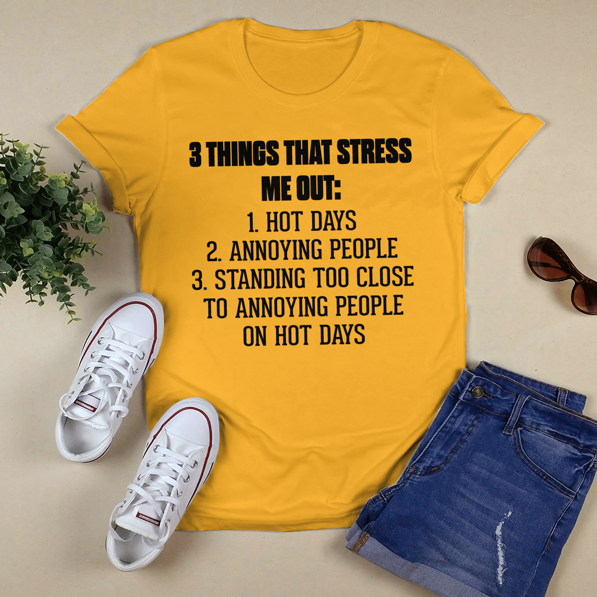 3 Things That Stress Me Out shirt