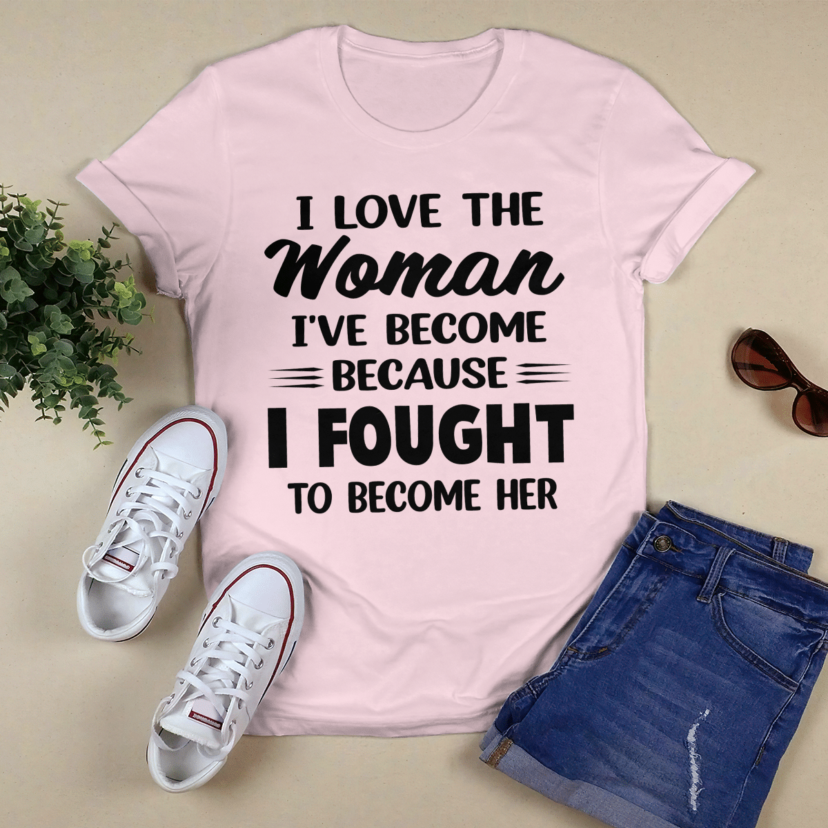 I Love The Woman I_ve Become shirt