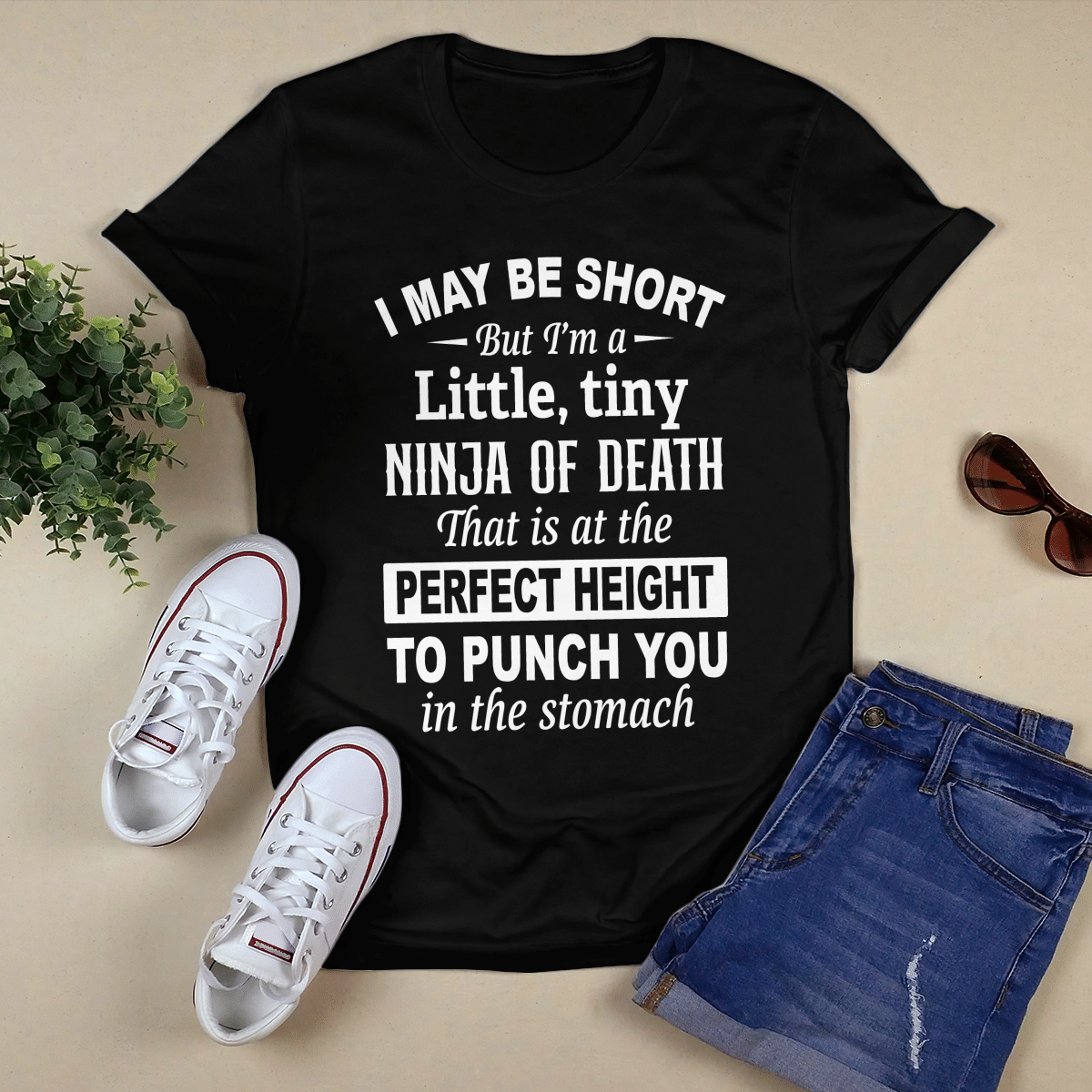 I May Be Short shirt