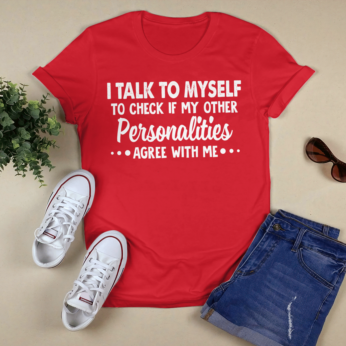 I Talk To Myself shirt