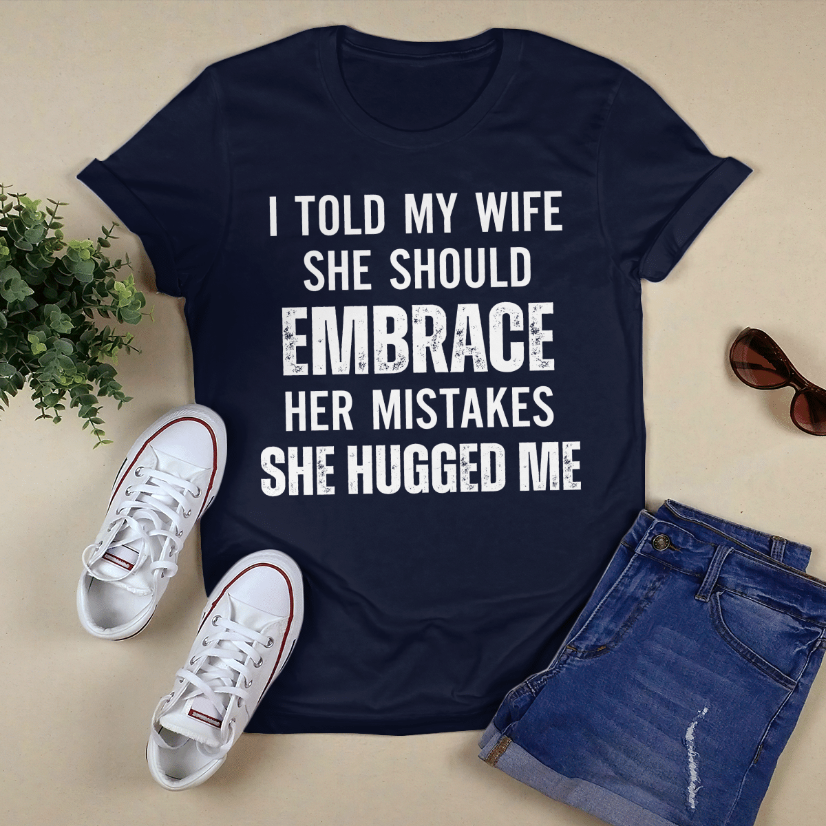 I Told My Wife shirt