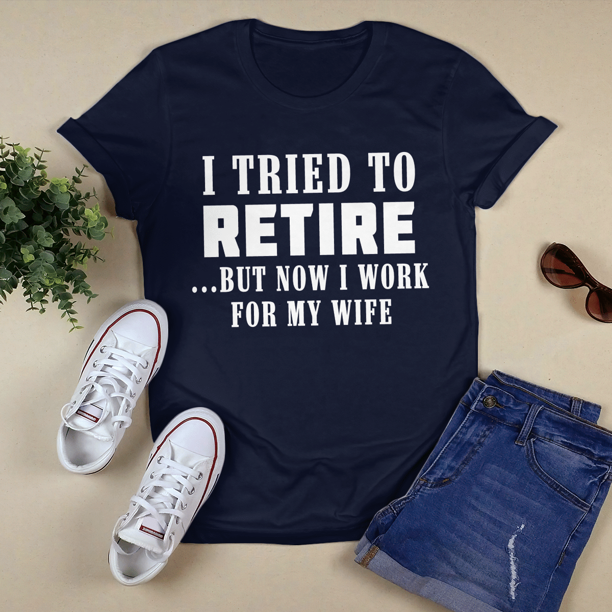 I Tried To Retire shirt