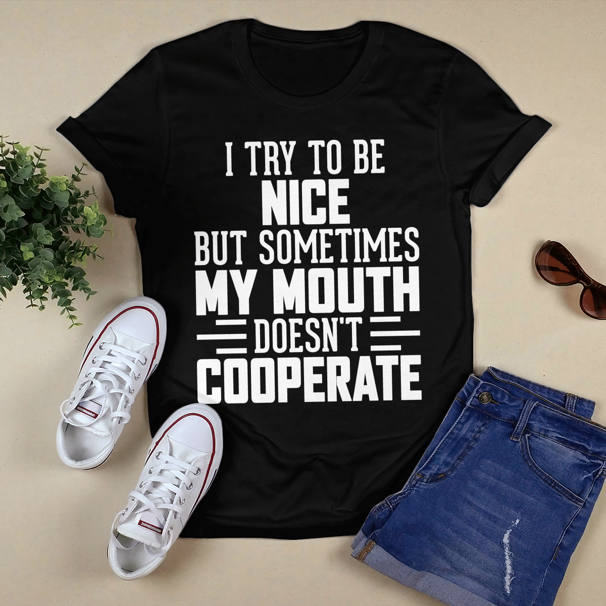I Try To Be Nice shirt