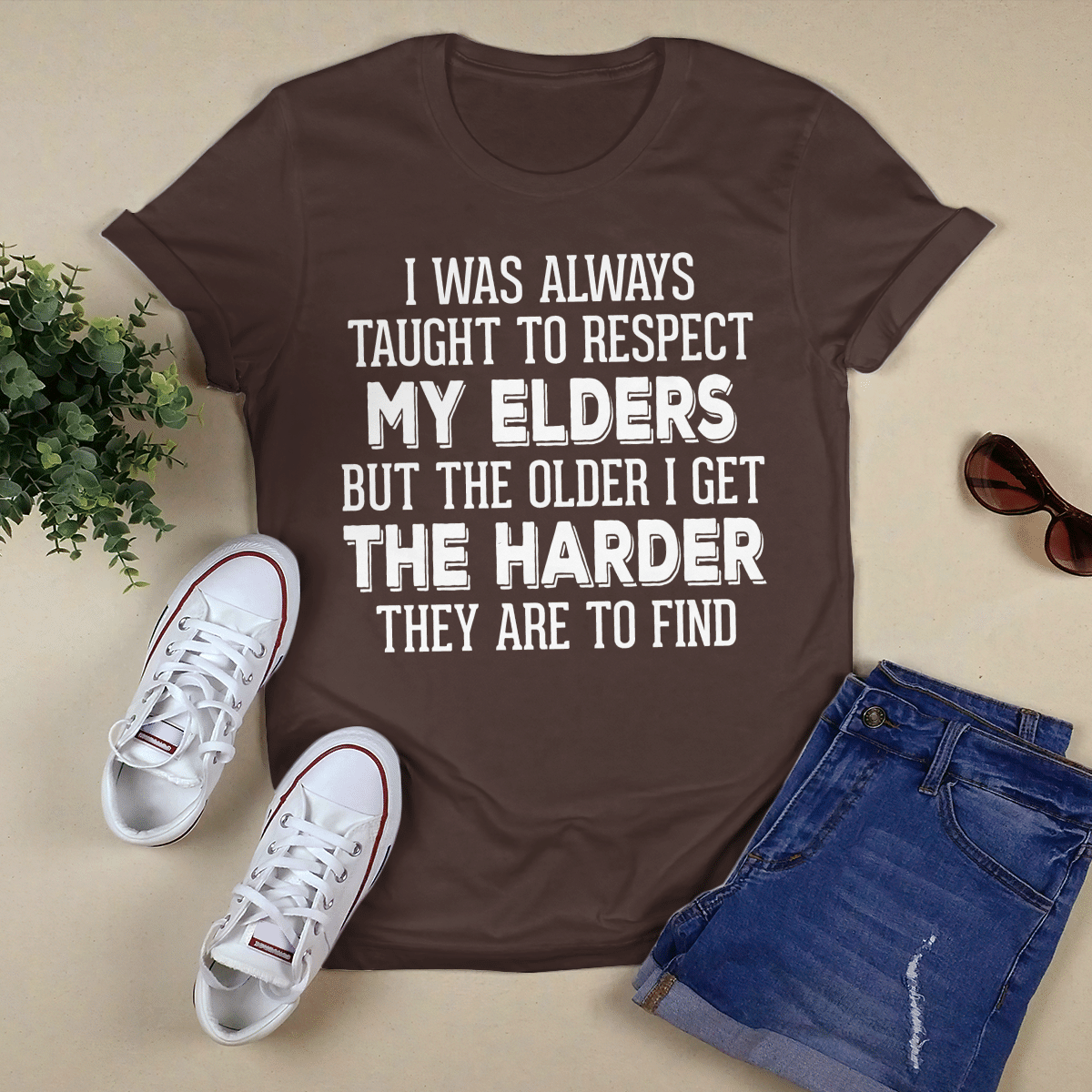 I Was Always Taught shirt