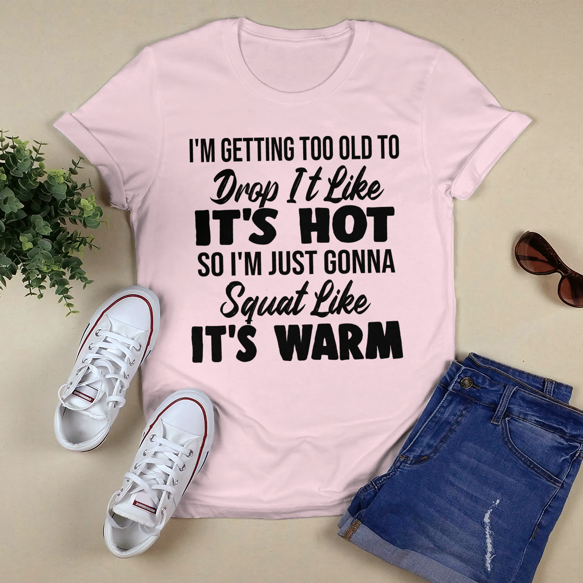 I_m Getting Too Old To Drop shirt