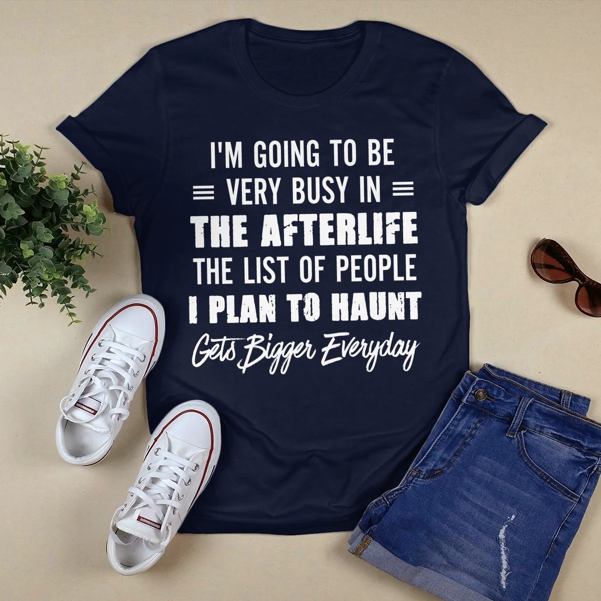 I_m Going To Be Very Busy shirt