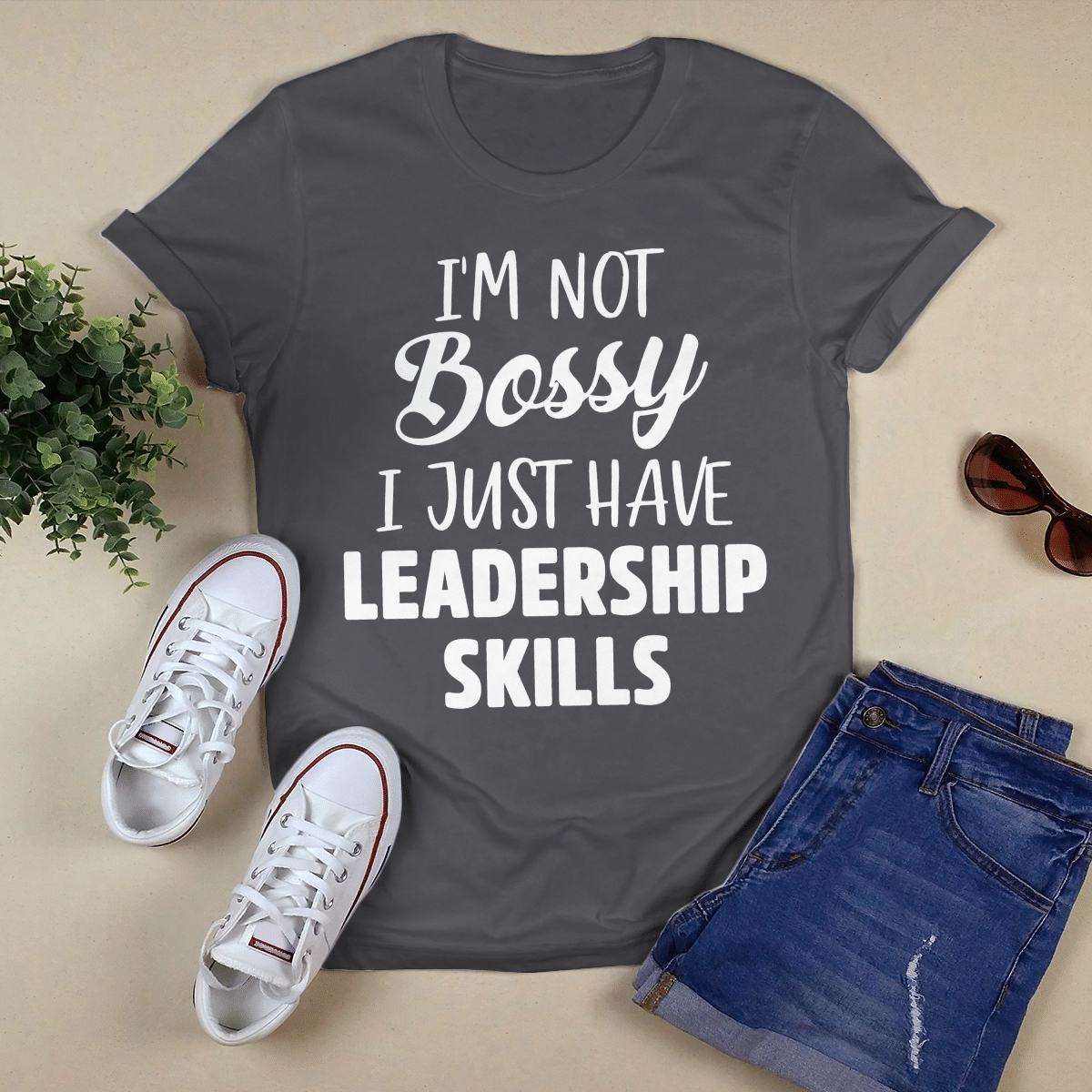 I_m Not Bossy shirt