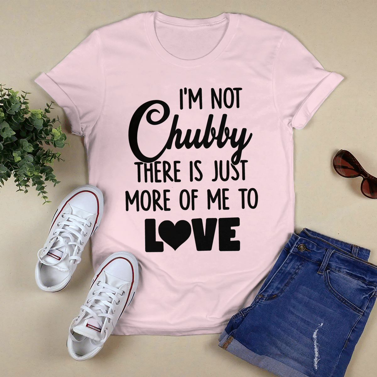I_m Not Chubby shirt
