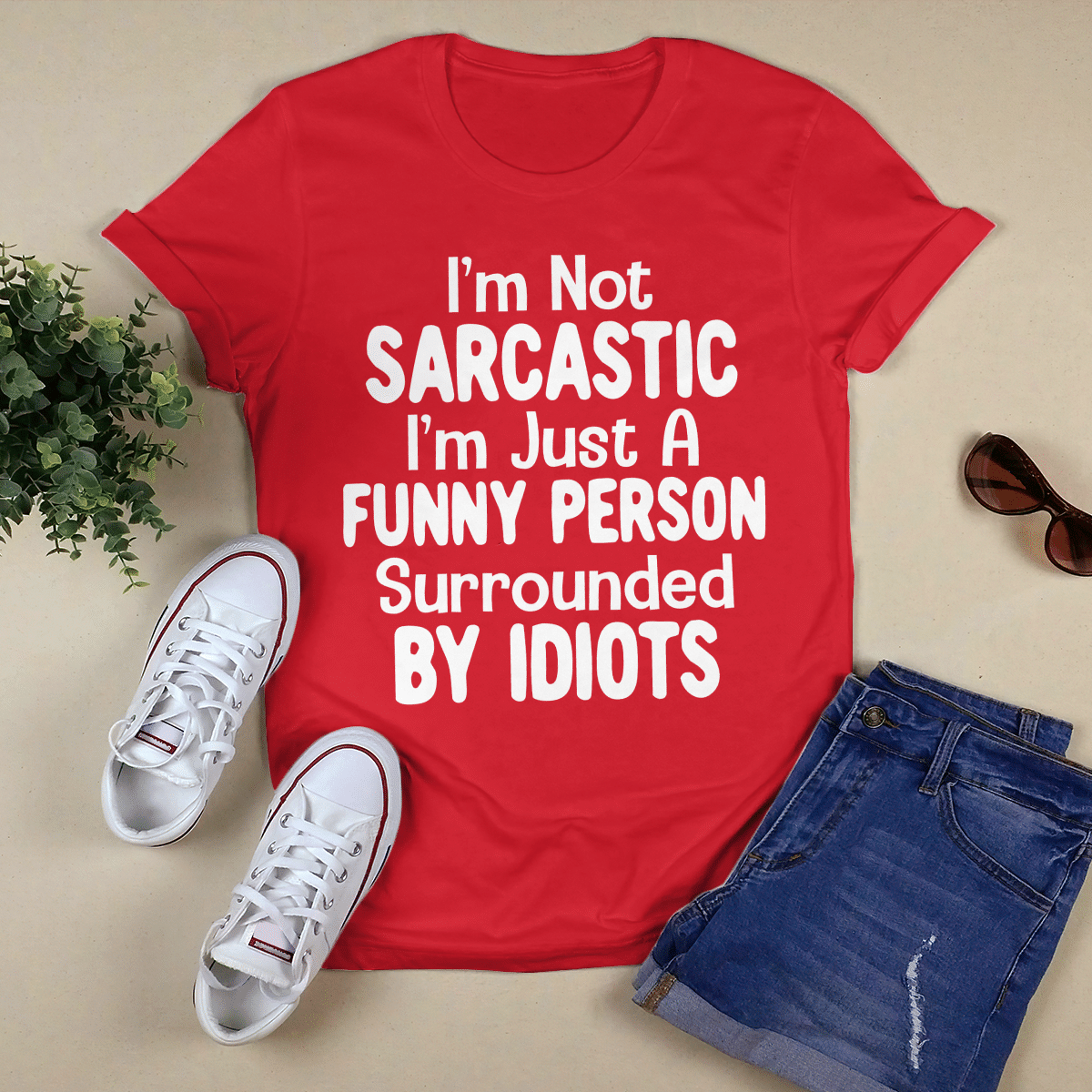 I_m Not Sarcastic shirt