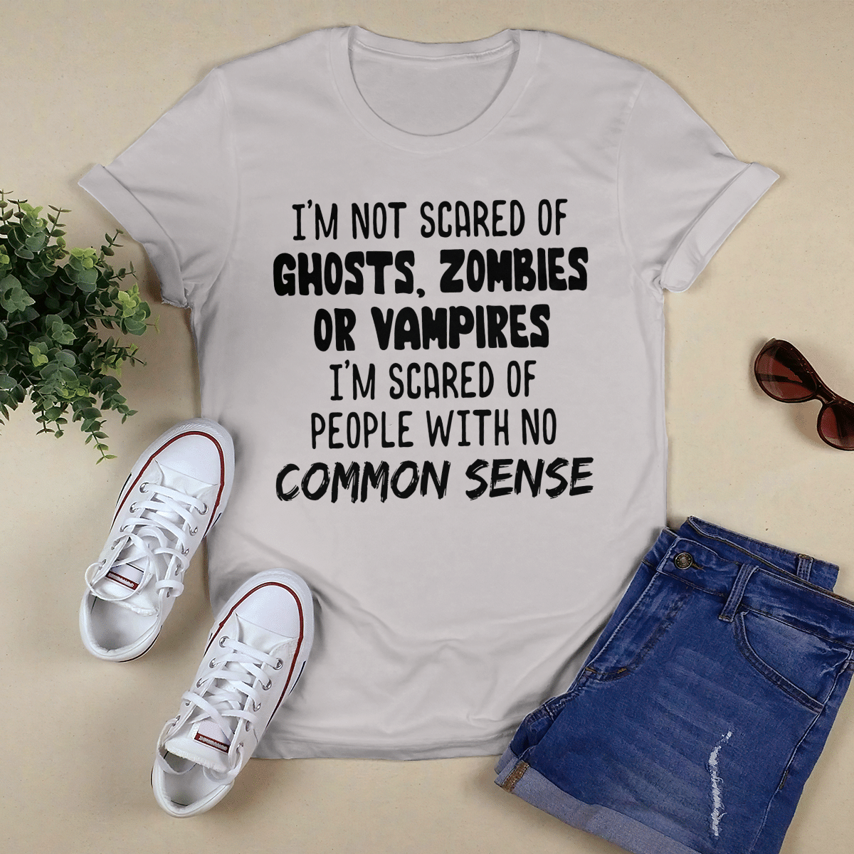 I_m Not Scared Of Ghosts, Zombies Or Vampires shirt
