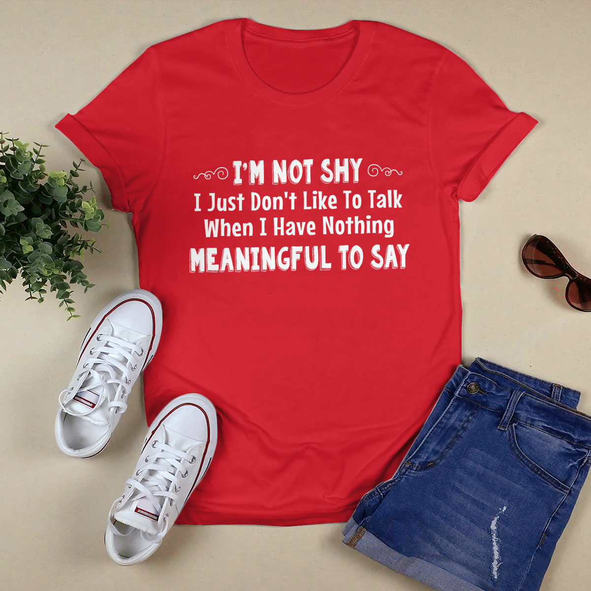 I_m Not Shy I Just Don_t Like To Talk shirt
