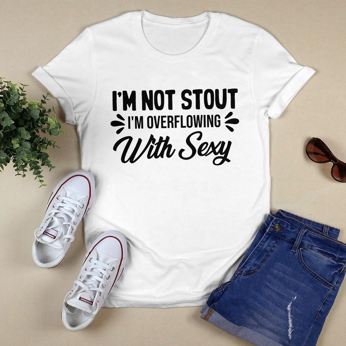 I_m Not Stout shirt
