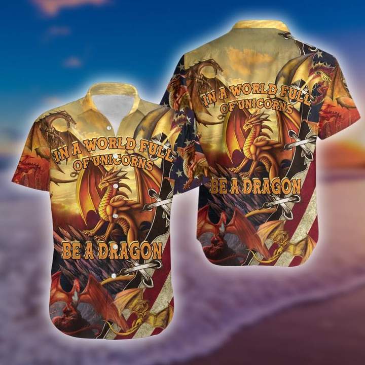 In A World Full Of Unicorns Be A Dragon Hawaiian Shirt