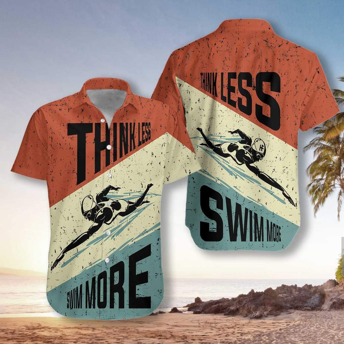 Think Less Swim More Unisex Hawaiian Shirt