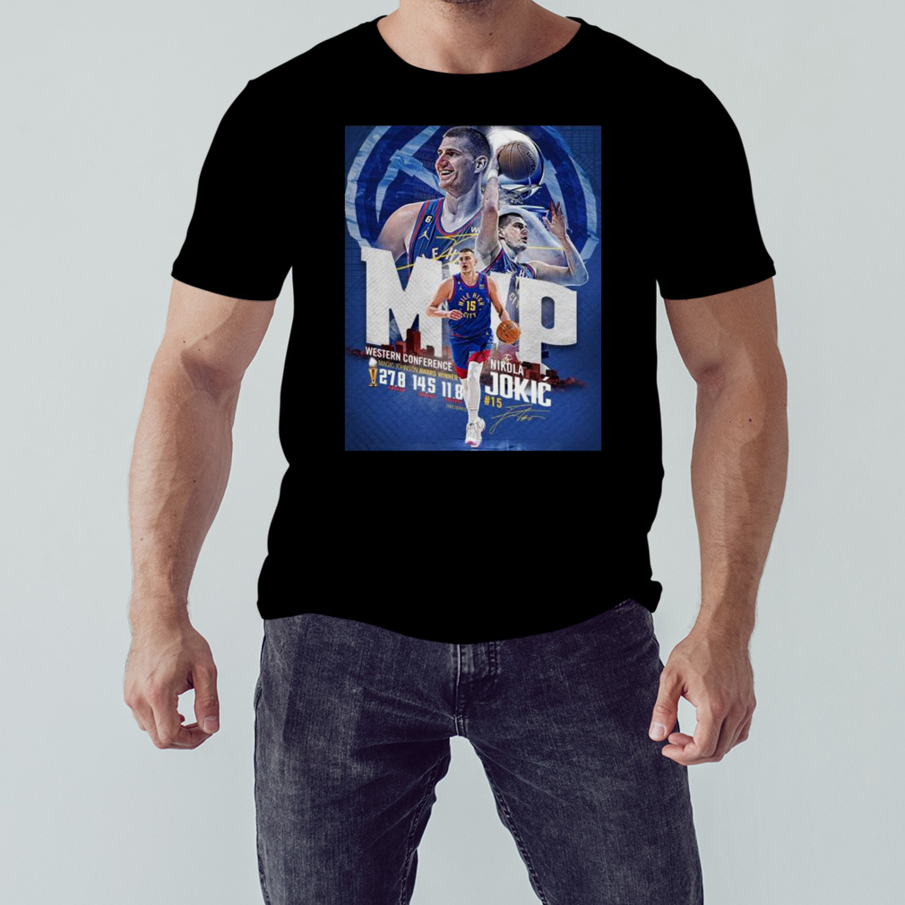 Denver Nuggets Nikola Jokic MVP Western Conference 2023 Shirt 1 Unisex tshirt