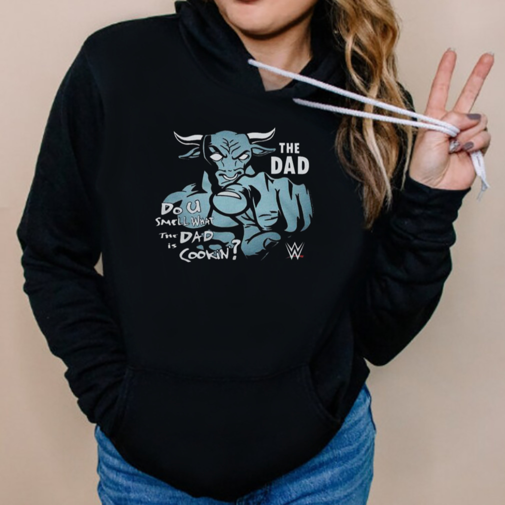 Do You Smell What The Dad Is Cookin’ Shirt 5 Hoodies