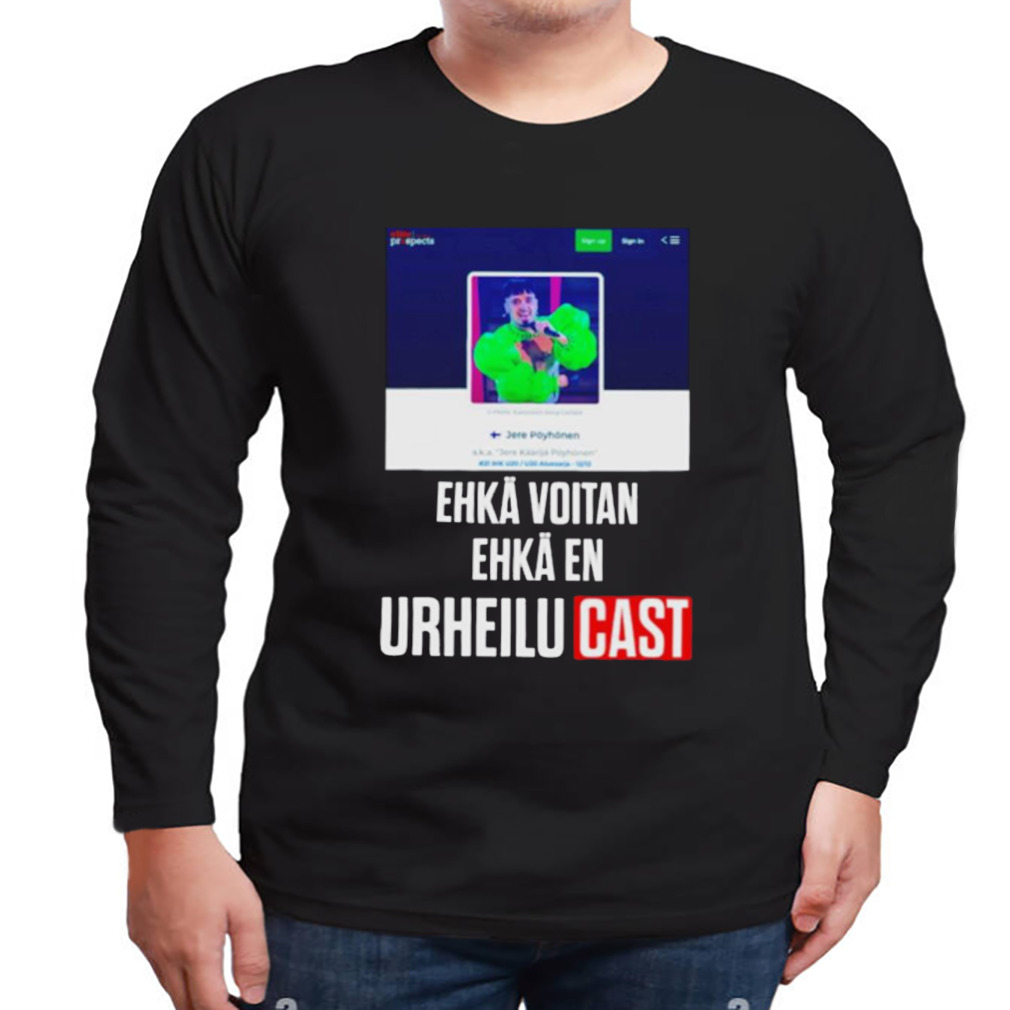 Ehkä Voitan Ehkä En Urheilucast shirt 3 Longsleeve tshirt