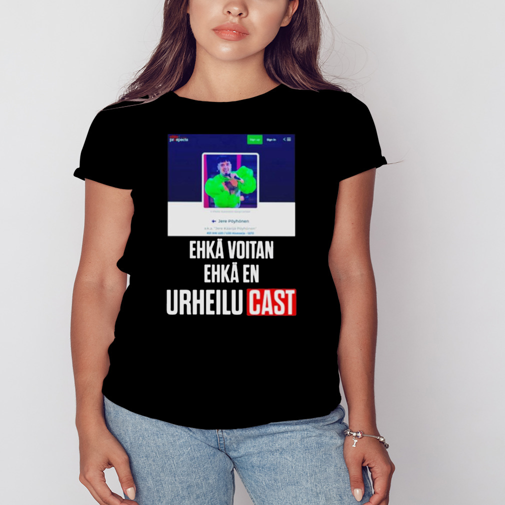 Ehkä Voitan Ehkä En Urheilucast shirt 2 Women's tshirt