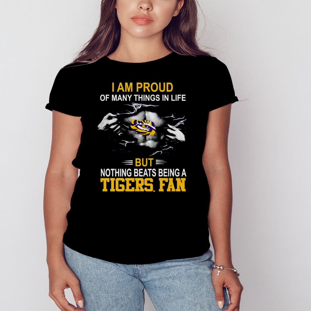 I am proud of many things in life but nothing beats being a tigers fan Shirt 2 Women's tshirt