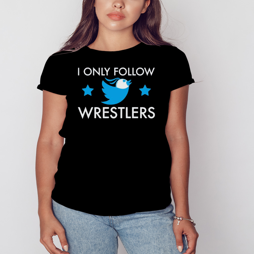 I only follow Wrestlers stars shirt 2 Women's tshirt