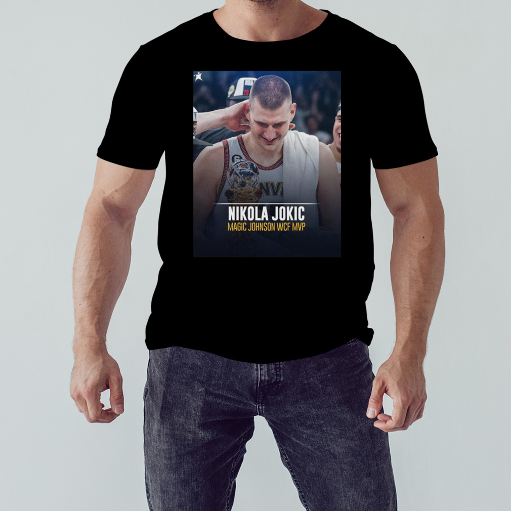 Nikola Jokic 2023 Magic Johnson WCF MVP shirt Wow Tshirt Store Online