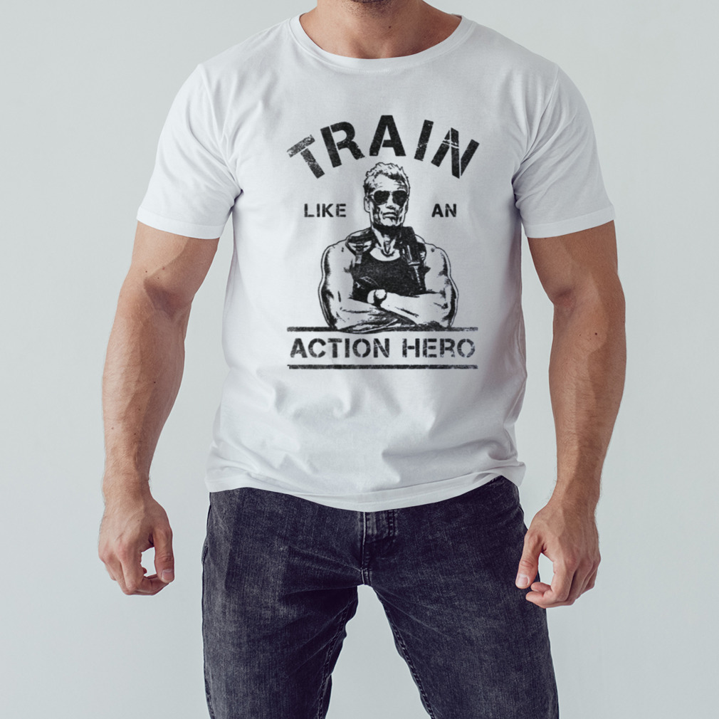 Train Like An Action Hero The Expendables shirt