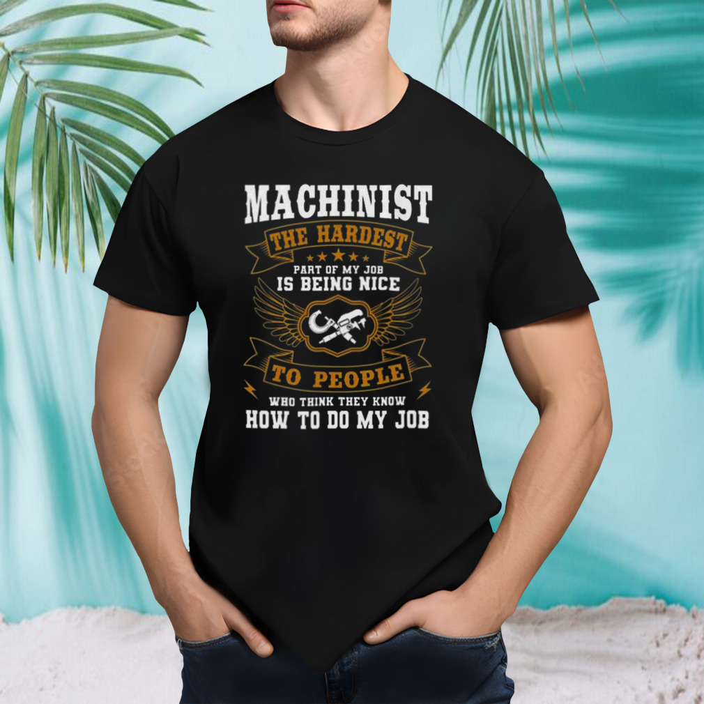 Machinist Profession CNC Machine Tools Operator Machinery 2023 Shirt