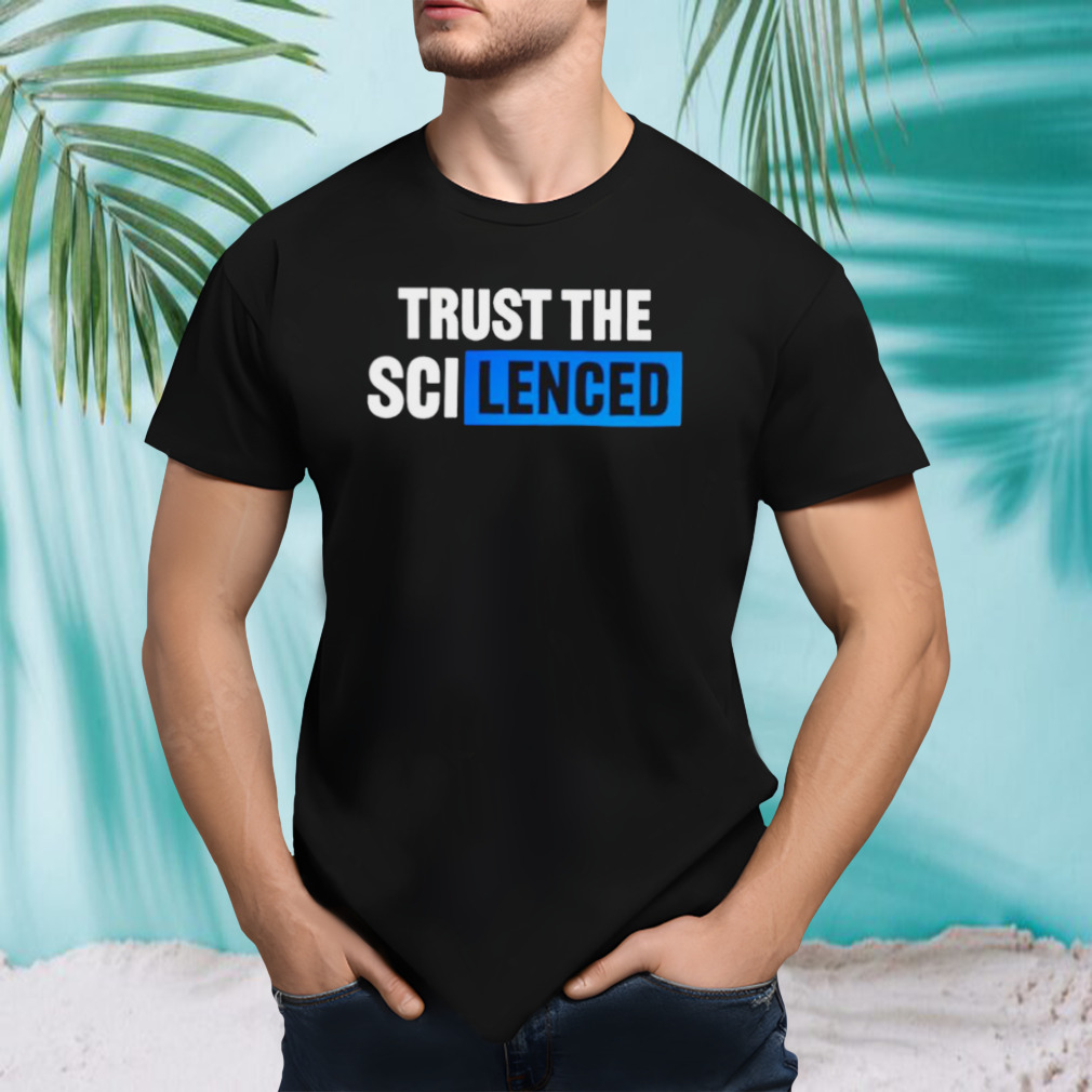 Trust the silenced shirt