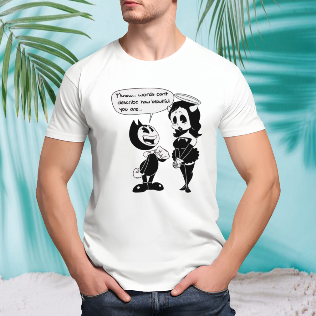 Bendy Quotes Bendy Game shirt