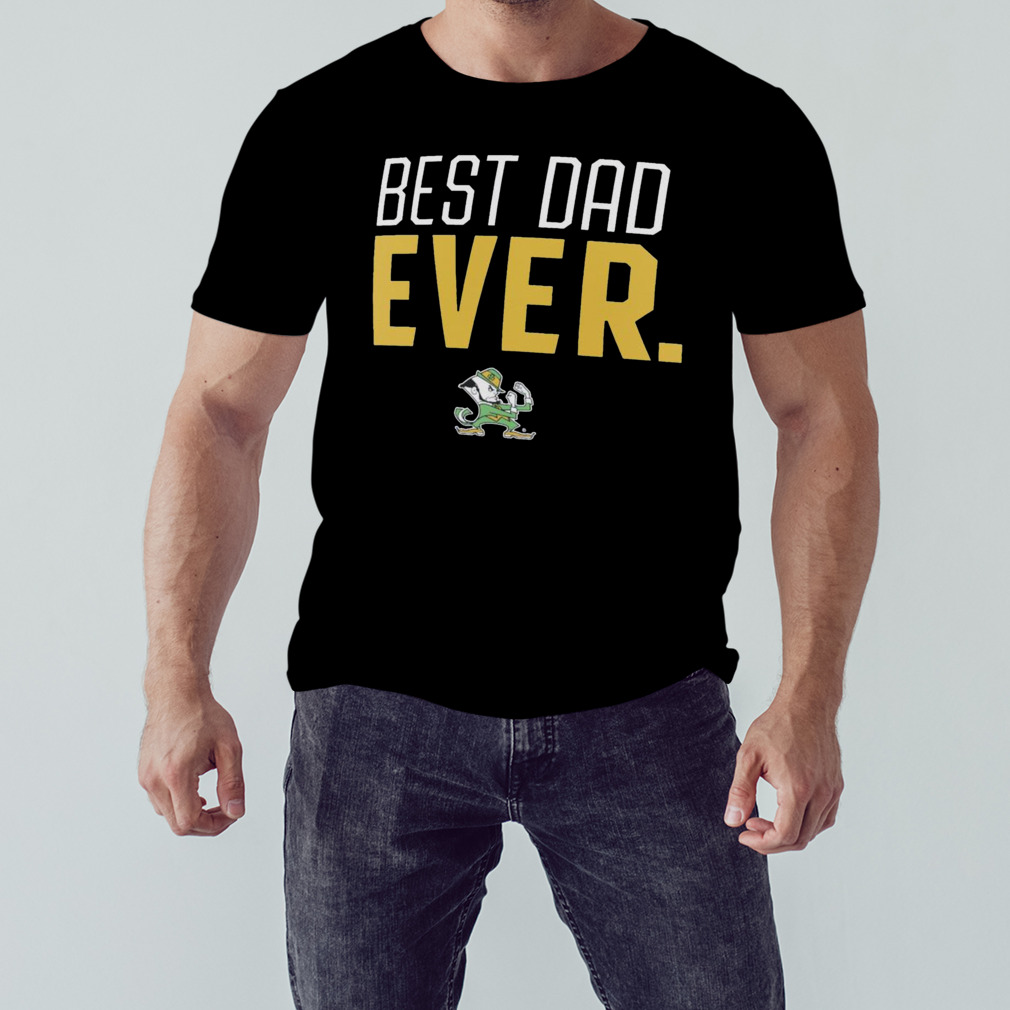 Notre Dame Fighting Irish Best Dad Ever Logo Father’s Day T-Shirt