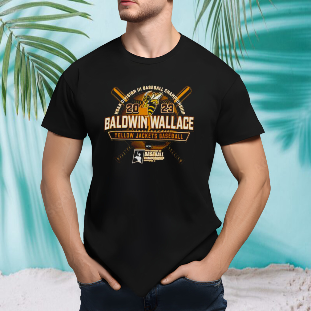Yellow Jackets Baseball 2023 NCAA Division III Baseball Championship Baldwin Wallace shirt