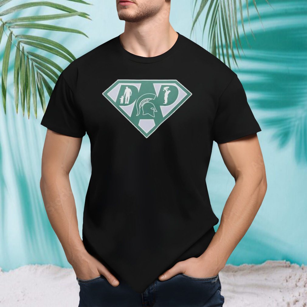 michigan State Spartans Super dad shirt